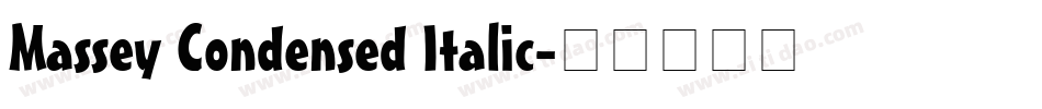 Massey Condensed Italic字体转换
